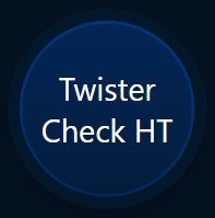 Twister Check HT button
